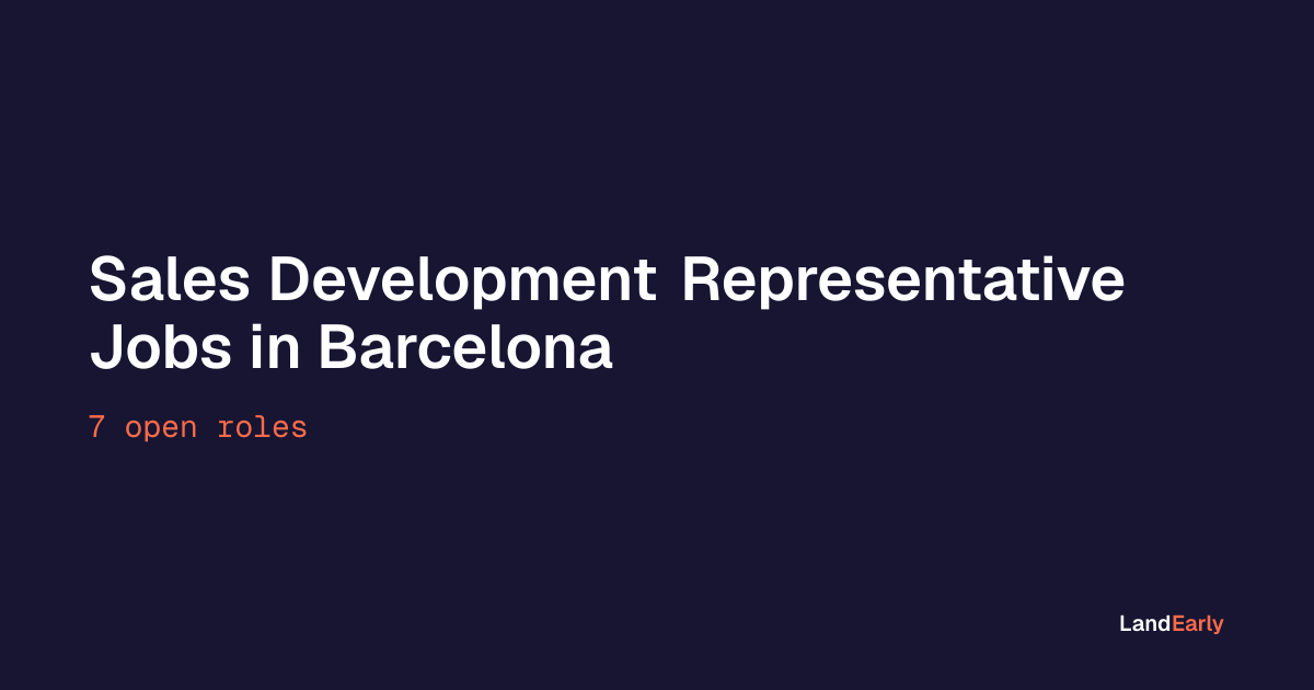 Sales Development Representative Jobs in Barcelona - LandEarly